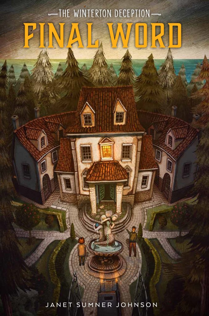 A book cover with the words "The Winterton Deception: Final Word" at the top. Below it is a white stucco mansion with a red roof. Pine trees frame it from behind, and you can see the ocean in the distance. In the foreground is a limosine entering the grounds, and a fountain with mermaids. Two kids, a boy and a girl face the mansion.